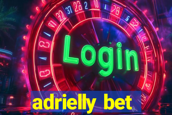 adrielly bet